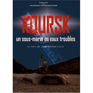 Kursk: A Submarine in Troubled Waters | Koursk: Un sous-marin en eaux troubles  |   DVD